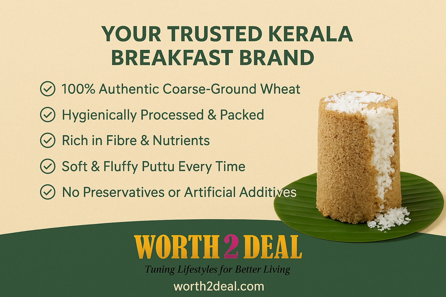 Worth2Deal Brand Trust Banner Authentic Kerala Wheat Puttu Mix, Hygienically Packed, Fibre-Rich,